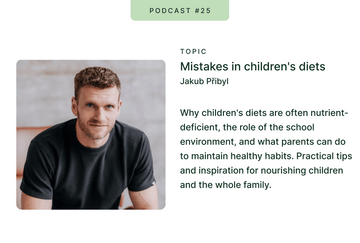 Trime Podcast #25 with Jakub Pribyl about mistakes in children's diets and how we can influence them